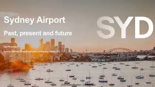 "Sydney Airport - Past, present and future" by Ted Plummer