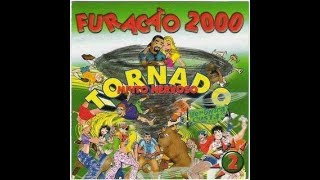 Furacão 2000  Cerol na Mão