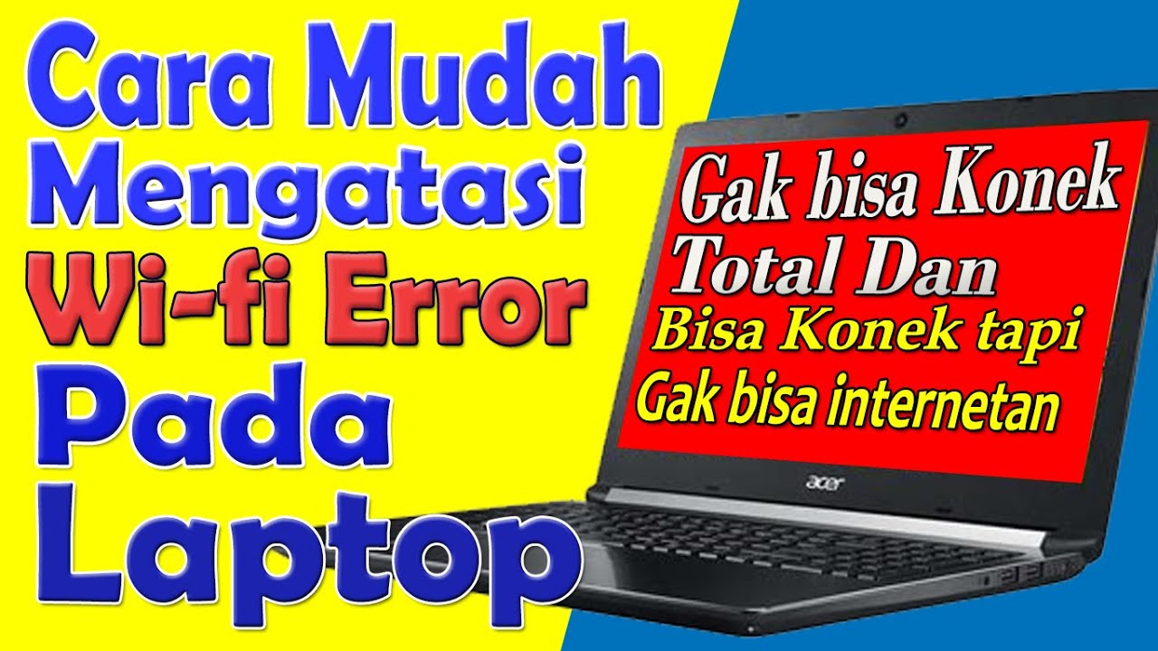 MENGATASI WIFI ERROR DI WINDOWS 10 Terhubung Tapi Tidak Bisa Internet ...