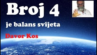 Davor Kos - broj četiri je  balans svijeta