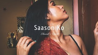 Saanson Ko (Slowed Reverb) Lo-Fi | Reverbation | Loffisoftic