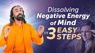 Dissolving the Negative Energy of Mind in 3 Easy Steps | Swami Mukundananda and Harry Anand
