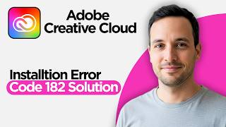 Adobe Installtion Error Code 182 Solution | Adobe Creative Cloud (2026 Full Guide)