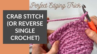 Crab Stitch Crochet Tutorial 🦀 | Easy Reverse Single Crochet Border for a Perfect Finish!