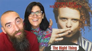 Simply Red - The Right Thing (REACTION) with my wife