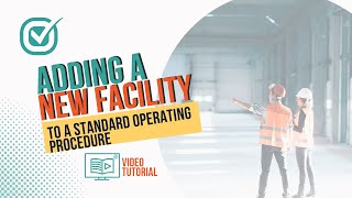 Adding A New Facility: BuildMySOP Platform Video Tutorial
