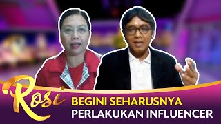 Begini Harusnya Perlakukan Influencer ... - ROSI (Bag4)