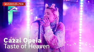 Cazzi Opeia - Taste of Heaven / Musikhjälpen 2023