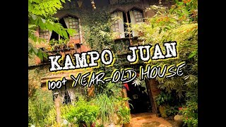 KAMPO JUAN || THE HERITAGE HOUSE || BUKIDNON