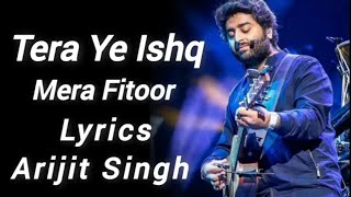 Tera Ye Ishq Mera Fitoor Lyrics - Arijit Singh | Neeti Mohan | Ranbir K,Vaani K| Mithoon | Shamshera
