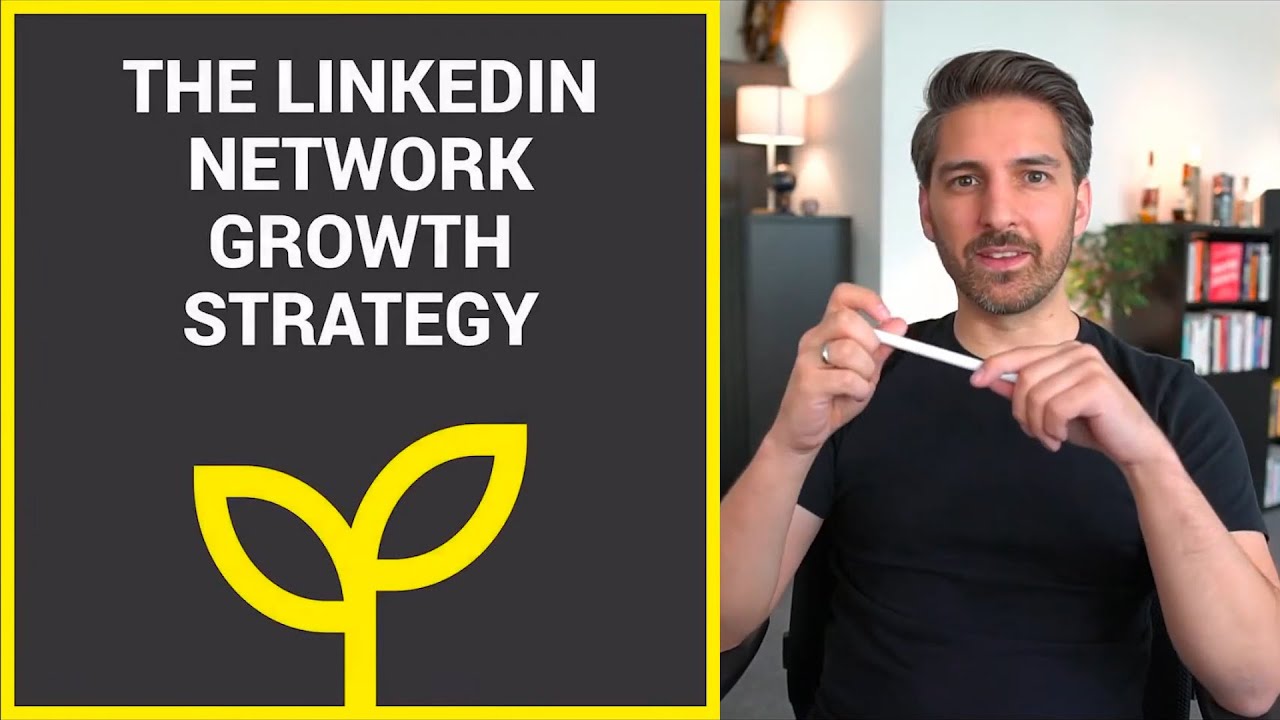 The Linkedin Network Growth Strategy Youtube