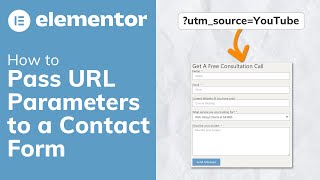 Pass URL Parameters to a Contact Form (Elementor Pro)