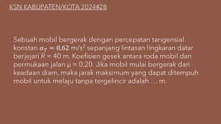 Sebuah mobil bergerak dengan percepatan tangensial konstan at=0,62 m/s2 #PembahasanKSN-KFisika2024