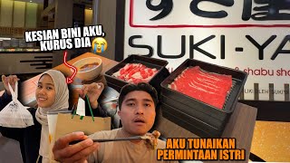 KESIAN kurus je BINI AKU INI!! | dia nak MAKAN SUKI-YA #craving