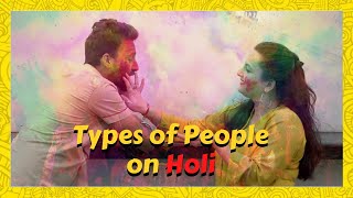 Different Types of People We meet in Holi | Happy Holi | Festival of Colors