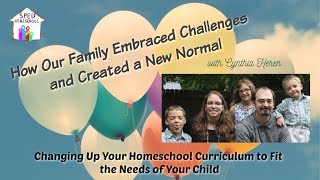 Changing Up Your Homeschool Curriculum to Fit the Needs of Your Child