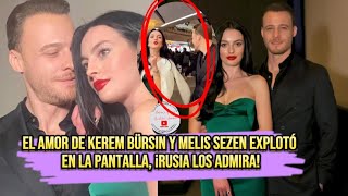 El amor de Kerem Bursin y Melis Sezen explotó en la pantalla,¡Rusia los admira!#kerembursin #keren