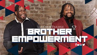 Brother EmpowerMENt w/ Roderick, Tr1umphant, \u0026 Ricky