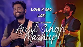 ARIJIT SINGH MASHUP 2023 I Best of Arijit Singh Lofi Mashup I Bollywood Lofi #lofi #bollywoodlofi