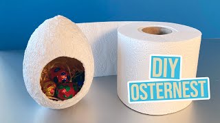 Osternest aus Toilettenpapier basteln - ohne Kleber!