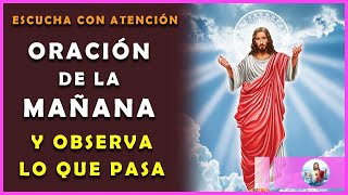 🔥Escucha con atención esta Oración de la Mañana y observa lo que pasa