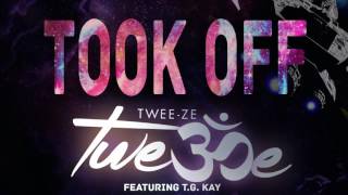 Twee-Ze f/T.G.Kay - Took Off