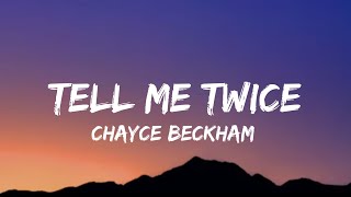 Chayce Beckham - Tell Me Twice (lyrics)