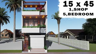 दुकान और मकान का सुन्दर सा डिज़ाइन,3D 15 by 45 5 Bedroom house plan , 15*45 shop plan,3D dukan