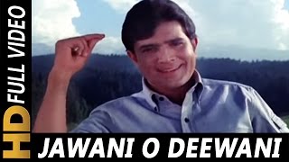 Jawani O Diwani Tu Zindabad | Kishore Kumar | Aan Milo Sajna 1970 Songs | Rajesh Khanna