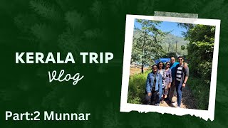 KERALA TRIP VLOG | Part : 2 MUNNAR | PARIKH GANG #youtube #travelling #vlog #trending #parikhgang