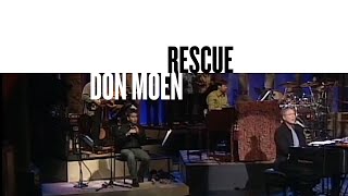 Rescue ( Live ) - Don Moen