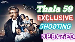 Thala 59 Exclusive Shooting  Updated || Ajith || H.Vinoth || Yuvan