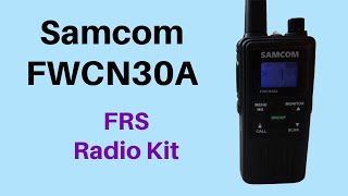 SAMCOM  FWCN30A FRS  Long Range Radio Kit Review