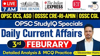 Daily Current Affairs : 3rd Feb, 2025 | OPSC OCS, ASO, OSSSC CRE-RI-AMIN, OSSC CGL | OPSC StudyIQ