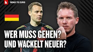 Die letzten großen Fragen: Wen streicht Nagelsmann? Neuer & Gündogan auf der Kippe? | Road to Euro