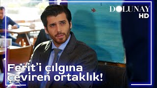 Ferit'i Çılgına Çeviren Ortaklık! - Dolunay