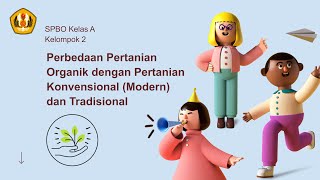 Perbedaan Pertanian Organik dengan Pertanian Konvensional (Modern) dan Tradisional