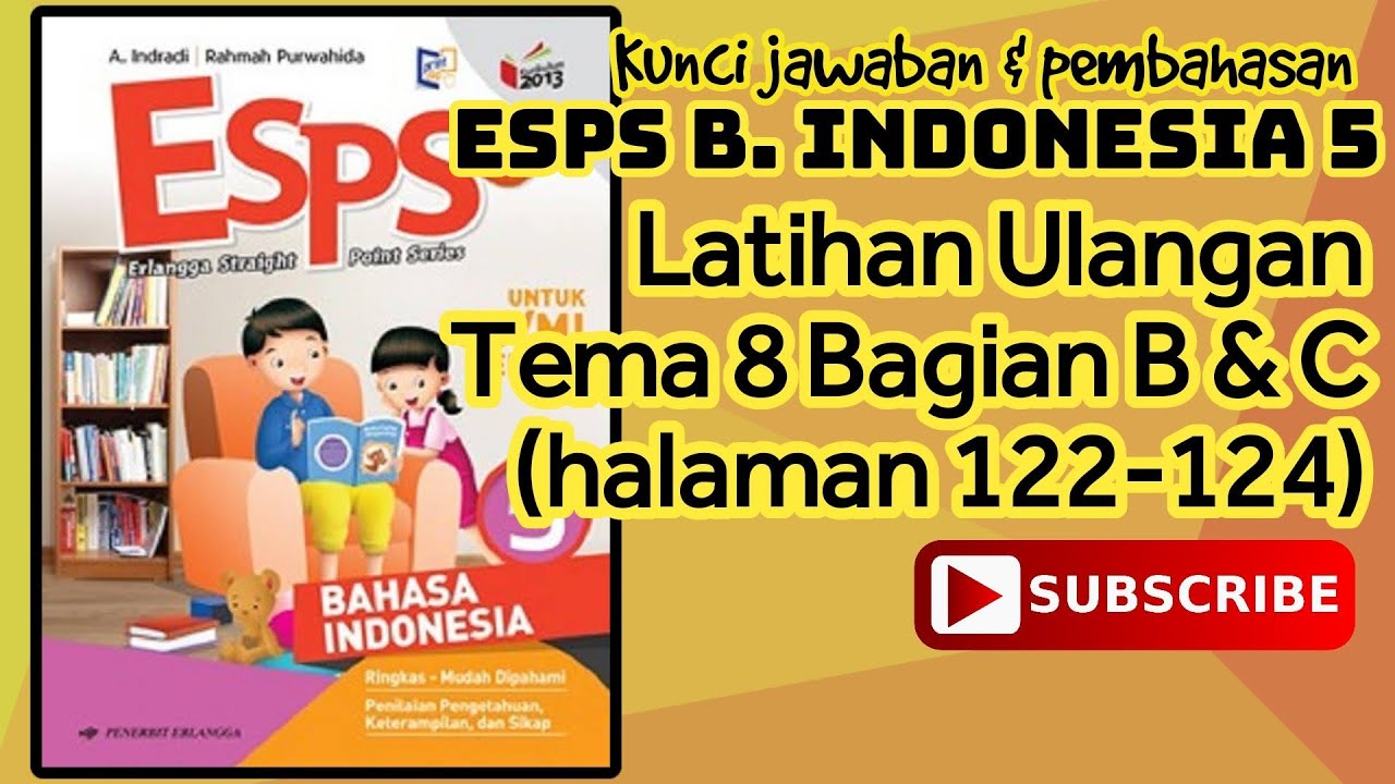 Kunci ESPS B. INDONESIA 5 Latihan Ulangan Tema 8 Bagian B & C (halaman ...