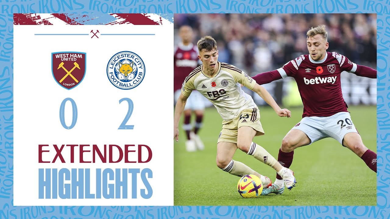 Extended Highlights | West Ham 0-2 Leicester City | Premier League ...