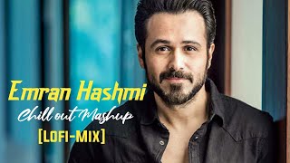 Emran Hashmi Mashup - (SICKVED) [Lofi-Mix] Chillout Mashup (Reverb Mashup) -  [Muzik]