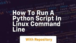 how to run a python script in linux command line