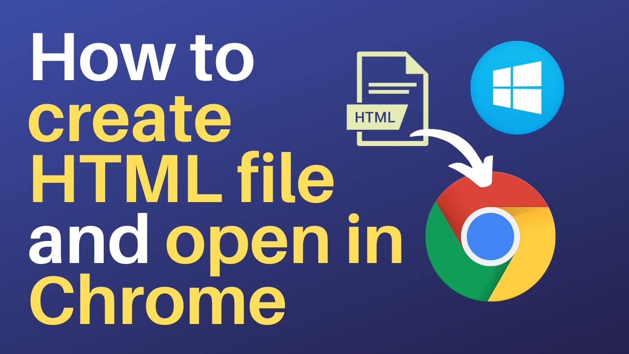 Create Quick Web Document (HTML FILE) And Open In Chrome On Windows 10 ...