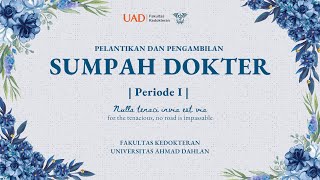 Pelantikan Dan Pengambilan Sumpah Dokter Periode 1