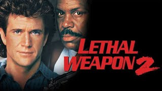 Lethal Weapon 2 (1989) Movie || Mel Gibson, Danny Glover, Joe Pesci, Joss A || Review and Facts