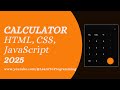 Simple Calculator using HTML CSS JavaScript | Beginner Web Project | 2025