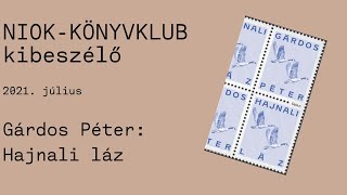 Gárdos Péter: Hajnali láz | SZABADOS ÁGI | NIOK-KÖNYVKLUB kibeszélő (35. rész)