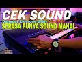 Cek sound Dangdut electone Glerr Serasa punya sound Mahal