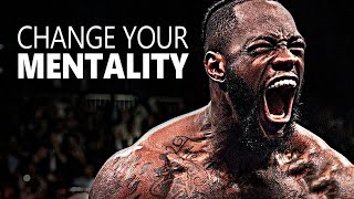 CHANGE YOUR MENTALITY - Best Motivational Speech Compilation