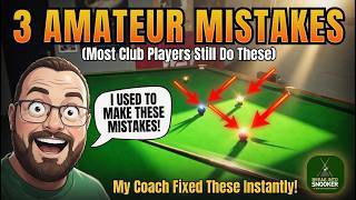 These 3 Snooker Mistakes ARE Holding You Back!!