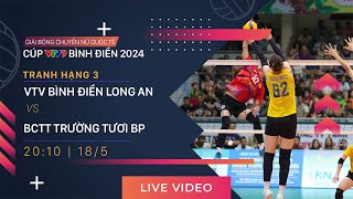 TRỰC TIẾP | VTV BĐ LONG AN vs BCTT TRƯỜNG TƯƠI BP | Giải bóng chuyền nữ quốc tế VTV9 Bình Điền 2024